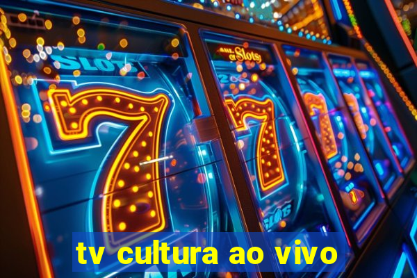 tv cultura ao vivo